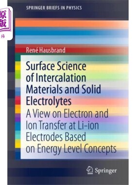 海外直订Surface Science of Intercalation Materials and S... 插层材料与固体电解质表面科学“，