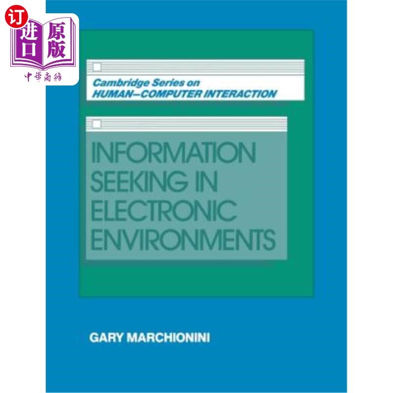 海外直订Information Seeking in Electronic Environments 电子环境中的信息寻求