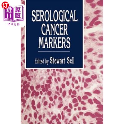 海外直订医药图书Serological Cancer Markers 血清学癌症标记物