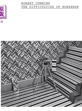 海外直订Robert Cumming: The Difficulties of Nonsense 罗伯特·卡明:胡说的困难
