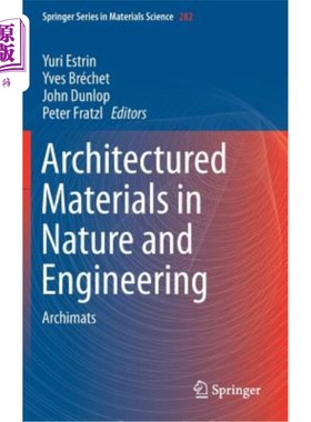 海外直订Architectured Materials in Nature and Engineering: Archimats 自然与工程中的建筑材料：建筑材料