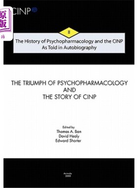 海外直订医药图书The History of Psychopharmacology and the CINP - As Told in Autobiography: The t 精神药理学和CINP的
