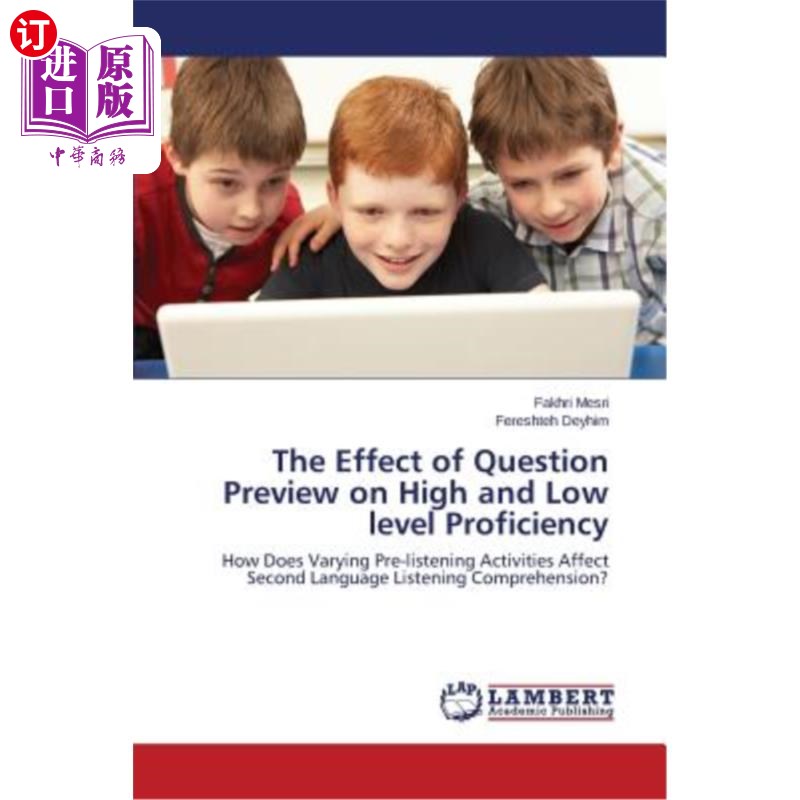 海外直订The Effect of Question Preview on High and Low Level Proficiency 问题预习对高、低水平英语水平的影响使用感如何?