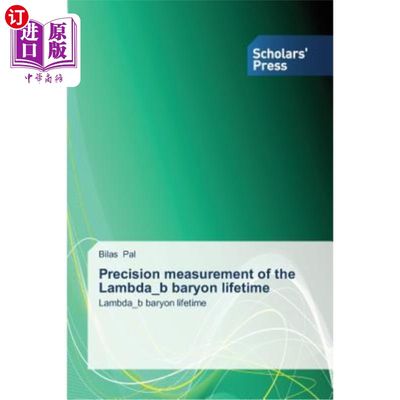 海外直订Precision measurement of the Lambda_b baryon lifetime Lambdaúb重子寿命的精确测量