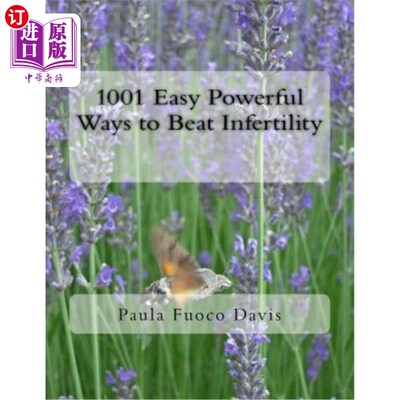 海外直订医药图书1001 Easy Powerful Ways to Beat Infertility: More than 1000 tips on how to heal  1001个简单有力的方