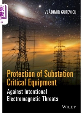 海外直订Protection of Substation Critical Equipment Agai... 保护变电站关键设备免受故意电磁威胁