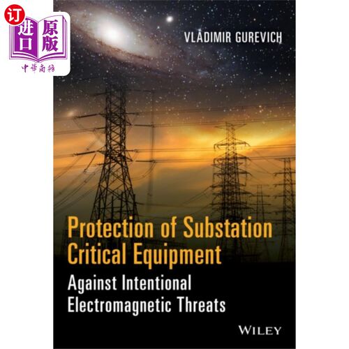 海外直订Protection of Substation Critical Equipment Agai... 保护变电站关键设备免受故意电磁威胁