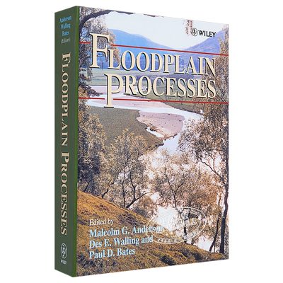 现货 洪泛区过程 Floodplain Processes 英文原版 Malcolm G Anderson Des E Walling Paul D Bates 【中商原版】Wiley