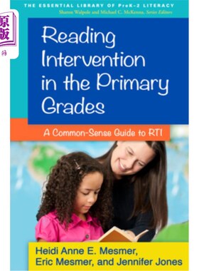 海外直订Reading Intervention in the Primary Grades: A Common-Sense Guide to RTI 小学年级的阅读干预:RTI的常识指南