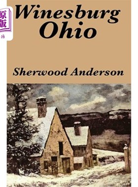 海外直订Winesburg, Ohio by Sherwood Anderson 俄亥俄州温斯堡，舍伍德·安德森
