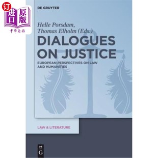 and 看法 Justice 欧洲对法律和人文 司法对话 Humanities Law Perspectives European 海外直订Dialogues