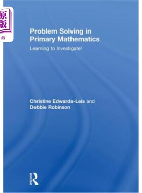 海外直订Problem Solving in Primary Mathematics: Learning to Investigate! 小学数学中的问题解决:学会调查!