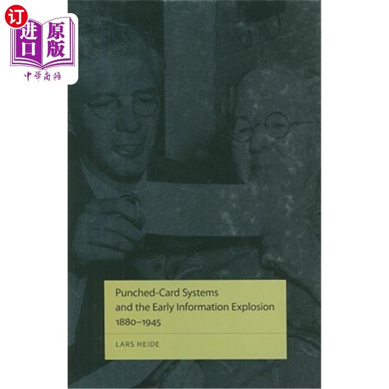 海外直订Punched-Card Systems and the Early Information Explosion, 1880-1945 打孔卡系统和早期信息爆炸，1880-1945