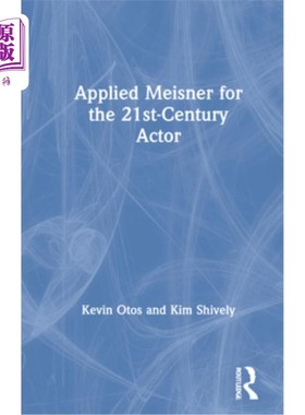 海外直订Applied Meisner for the 21st-Century Actor 应用迈斯纳的21世纪演员