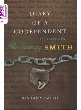 海外直订Diary of a Codependent: Reclaiming Smith 共同依赖者日记：找回史密斯