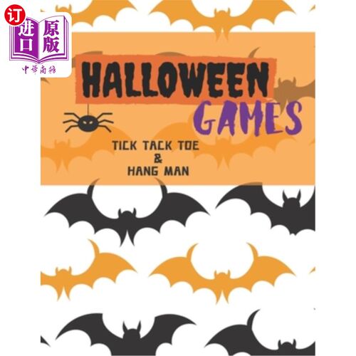 海外直订Halloween Games: An Activity and Game Book Featuring Tic Tac Toe and Hang Man fo 万圣节游戏：全家福的活动和