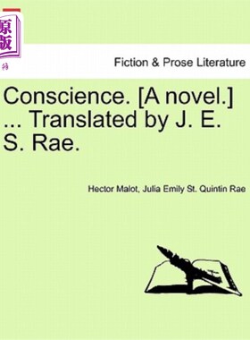 海外直订Conscience. [A Novel.] ... Translated by J. E. S. Rae. 良心[一本小说。]。。。由J·E·S·雷翻译。