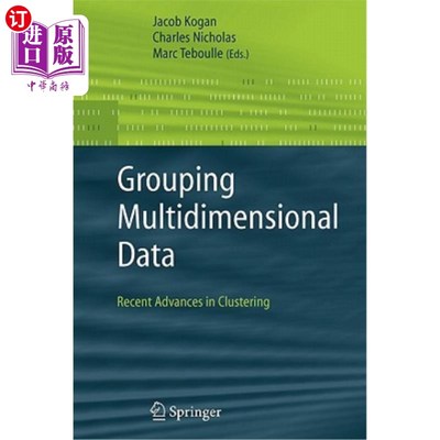 海外直订Grouping Multidimensional Data: Recent Advances in Clustering 多维数据分组：聚类的最新进展