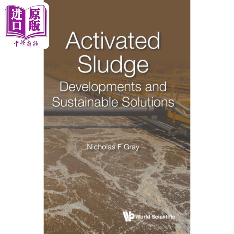 活性污泥 发展与可持续解决方案 Activated Sludge Developments And Sustainable Solutions 英文原版 Nicholas【中商原版】