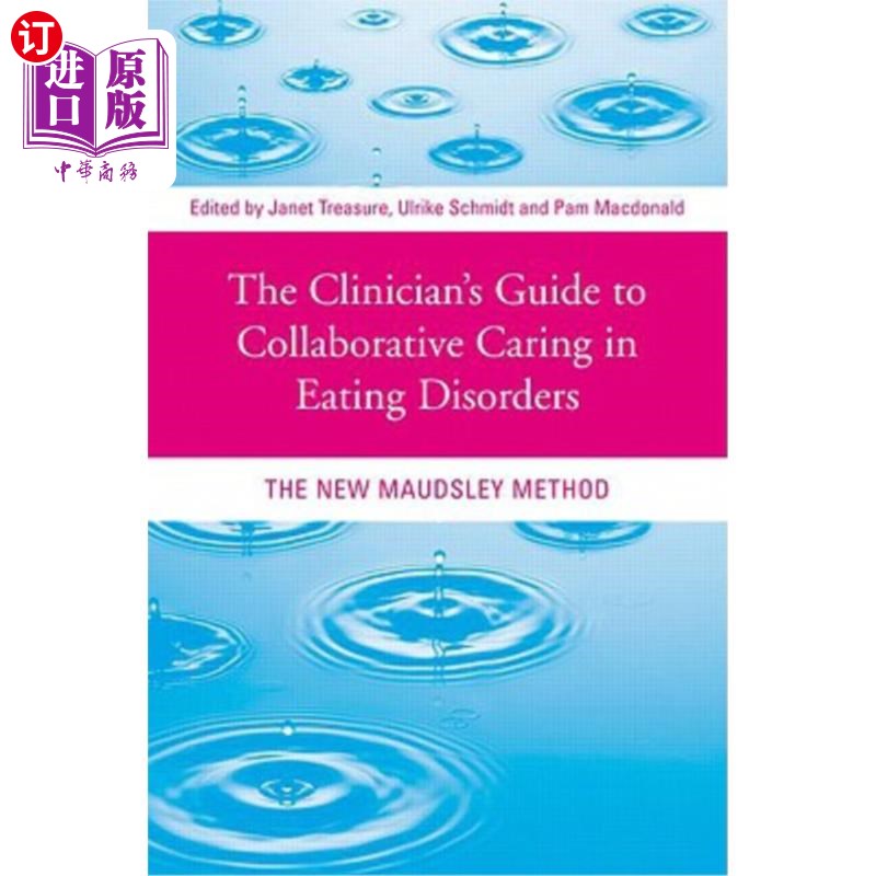 海外直订医药图书The Clinician's Guide to Collaborative Caring in Eating Disorders: The New Mauds 临床医师饮食失调协