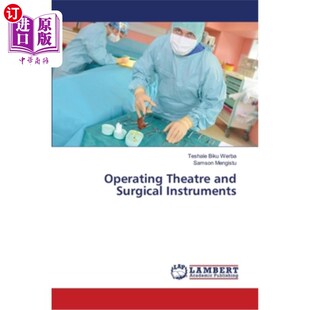 海外直订医药图书Operating Theatre and Surgical Instruments 手术室和手术器械