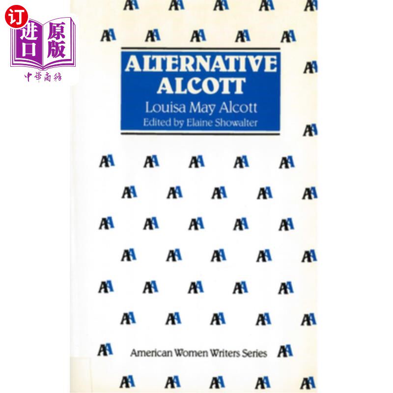 海外直订Alternative Alcott by Louisa May Alcott 路易莎·梅·奥尔科特的《另类奥尔科特》