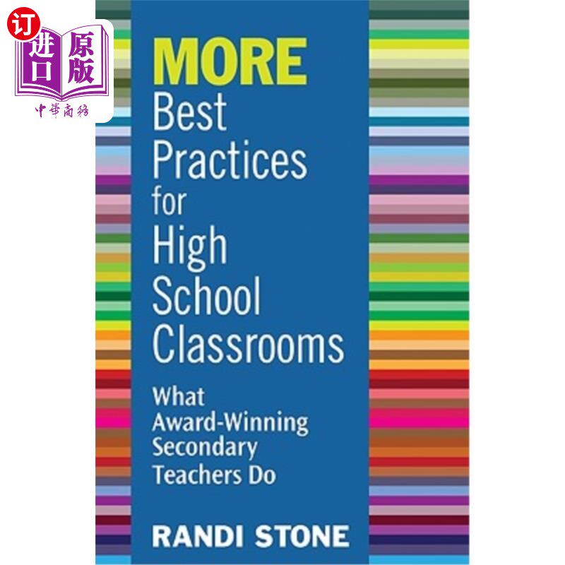 海外直订MORE Best Practices for High School Classrooms: What Award-Winning Secondary Tea 更多高中课堂最佳实践：获奖中学