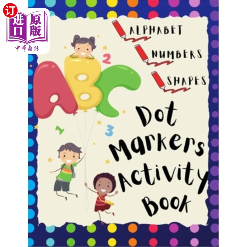 海外直订Dot Markers Activity Book: Dot Coloring Book with Animals Great to Learn Alphabe 圆点标记活动书:圆点动物着