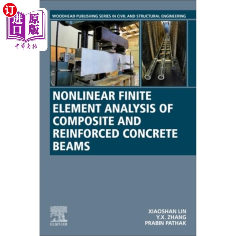 海外直订Nonlinear Finite Element Analysis of Composite and Reinforced Concrete Beams 钢筋混凝土组合梁的非线性有限元