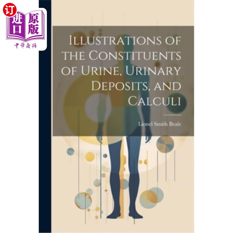 海外直订医药图书Illustrations of the Constituents of Urine, Urinary Deposits, and Calculi 尿液、尿液沉积物和结石成