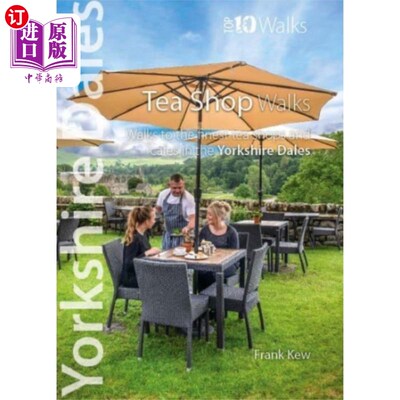 海外直订Top 10 Yorkshire Dales Tea Shop Walks 十大约克郡山谷茶店步道