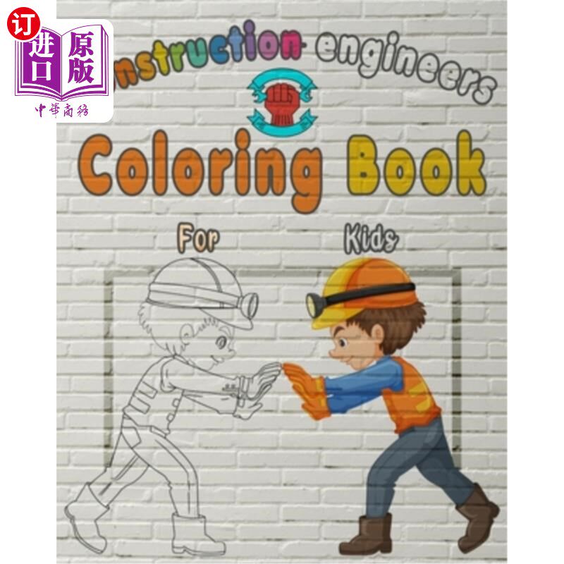 海外直订Construction Engineers Coloring Book For Kids: Perfect Gift idea For girls and b 儿童建筑工程师配色手册：适