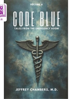 海外直订医药图书Code Blue: Tales From the Emergency Room: Volume 8 蓝色代码：急诊室故事：第8卷