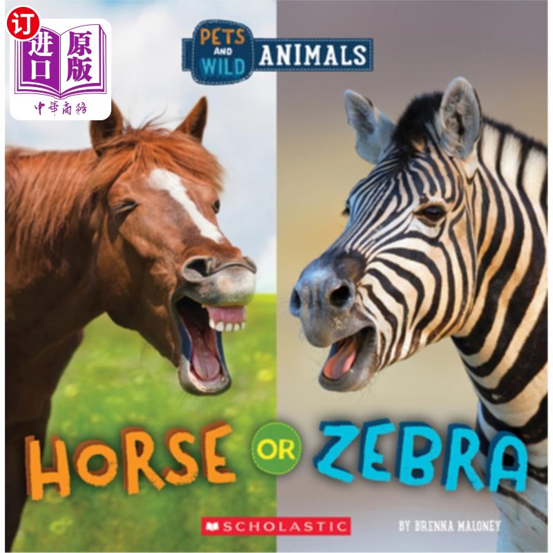 海外直订Horse or Zebra (Wild World: Pets and Wild Animals) 马或斑马(野生世界:宠物和野生动物)
