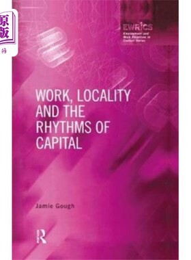 海外直订Work, Locality and the Rhythms of Capital 工作、地域与资本节奏