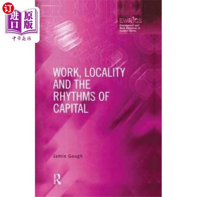 海外直订Work, Locality and the Rhythms of Capital 工作、地域与资本节奏