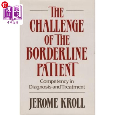 海外直订医药图书Challenge of the Borderline Patient: Competency in Diagnosis and Treatment ((198 边缘患者的挑战：诊