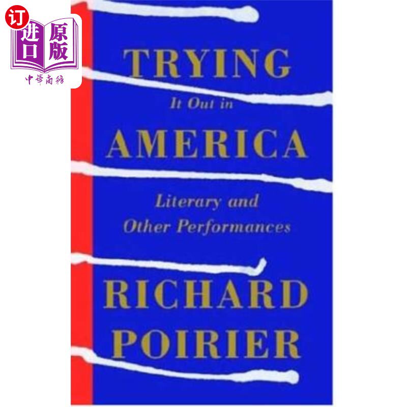 海外直订Trying It Out in America: Literary and Other Performances 在美国的尝试:文学和其他表演