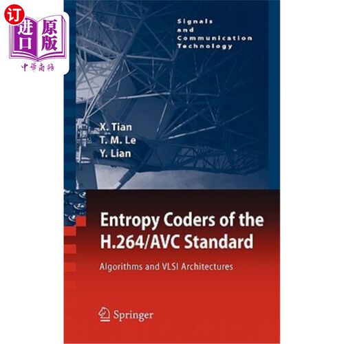 海外直订Entropy Coders of the H.264/Avc Standard: Algorithms and VLSI Architectures H.264/Avc标准的熵编码器:算法和
