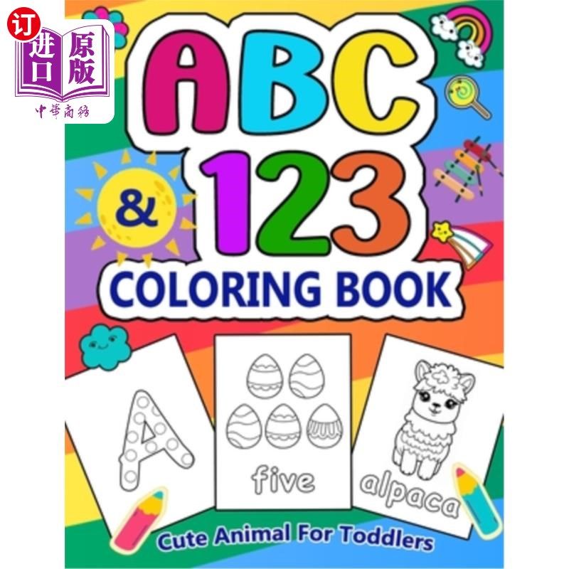 海外直订Cute Animals ABC 123 Coloring Book for Toddlers: Thick and Jumbo Alphabets, Numb 可爱的动物ABC 1