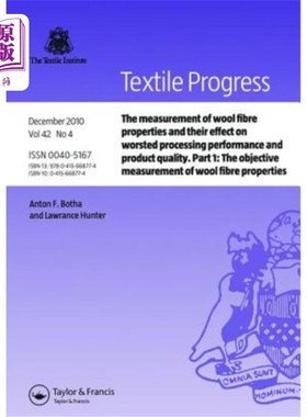 海外直订The Measurement of Wool Fibre Properties and Their Effect on Worsted Processing  羊毛纤维性能的测定及其对精