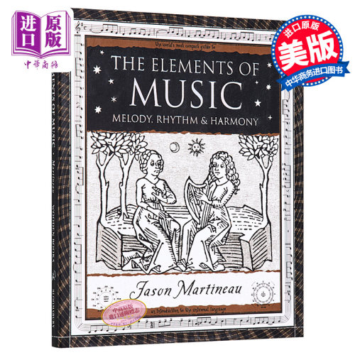 音乐要素 英文原版 The Elements of Music Melody Rhythm Harmony Jason Martineau Wooden Books 科普系列【中商原版】
