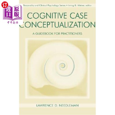 海外直订Cognitive Case Conceptualization: A Guidebook for Practitioners 认知案例概念化:从业者指南