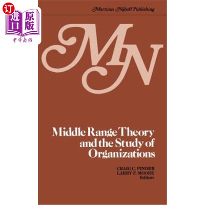 海外直订Middle Range Theory and the Study of Organizations 中程理论与组织研究