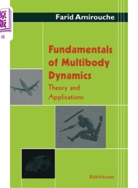 海外直订Fundamentals of Multibody Dynamics: Theory and Applications 多体动力学基础：理论与应用