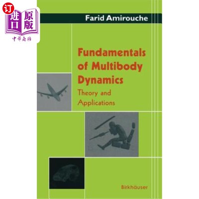 海外直订Fundamentals of Multibody Dynamics: Theory and Applications 多体动力学基础：理论与应用