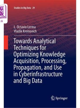 海外直订Towards Analytical Techniques for Optimizing Knowledge Acquisition, Processing,  研究分析技术，优化基础