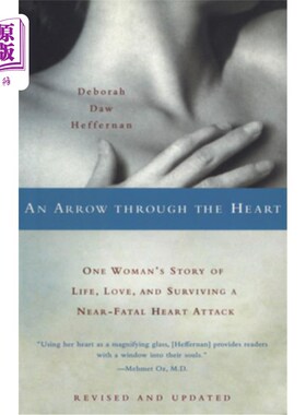 海外直订医药图书An Arrow Through the Heart: One Woman's Story of Life, Love, and Surviving a Nea 一箭穿心:一个女人