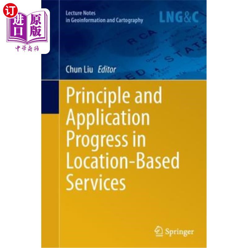 海外直订Principle and Application Progress in Location-Based Services 基于位置服务的原理与应用进展
