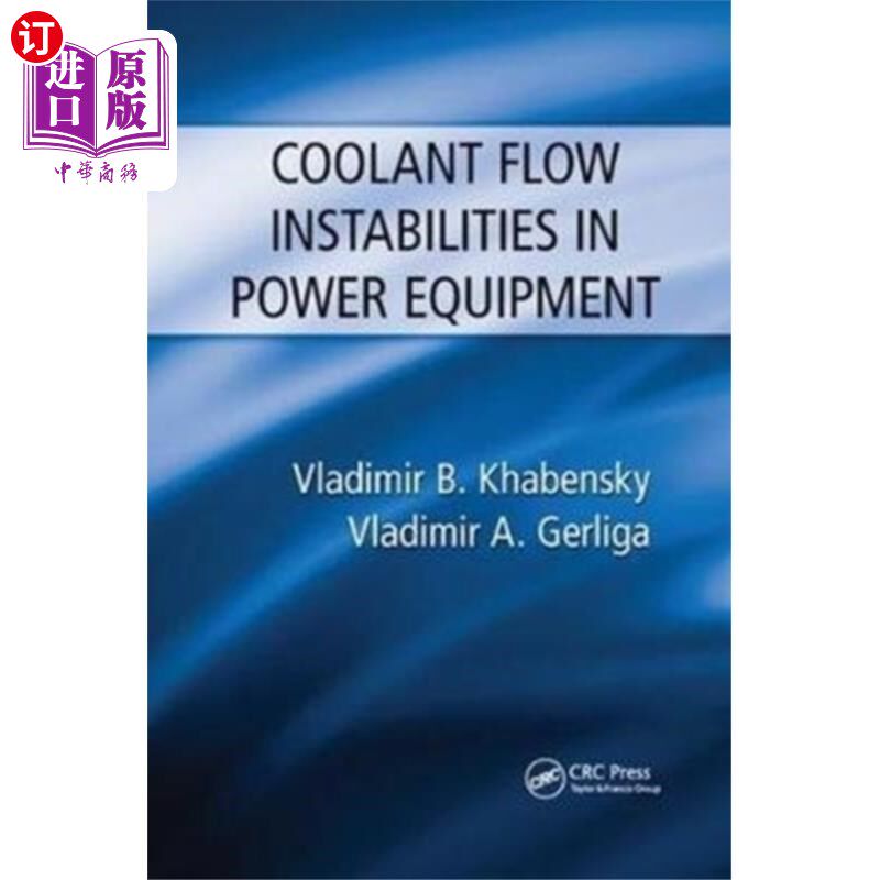 海外直订Coolant Flow Instabilities in Power Equipment 动力设备中冷却剂流动的不稳定性